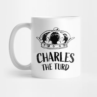 Charles The Turd || Black Version Mug